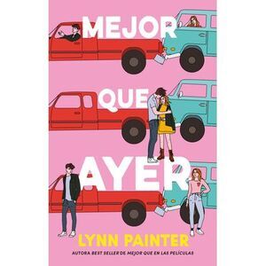 Mejor Que Ayer -- Lynn Painter
